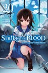 Strike the Blood, Vol. 20 (light novel) - Gakuto Mikumo ; Manyako Manyako - 9781975338541