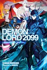 Demon Lord 2099, Vol. 1 (light novel) - Daigo Murasaki ; Kureta - 9781975338633