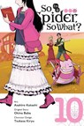 So I'm a Spider, So What?, Vol. 10 (manga) - Asahiro Kakashi ; Bianca Pistillo ; Jenny McKeon ; Okina Baba - 9781975339838