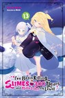 I've Been Killing Slimes for 300 Years and Maxed Out My Level, Vol. 13 - Benio Benio ; Kisetsu Morita - 9781975340551