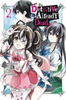 The Detective Is Already Dead, Vol. 2 (manga) - Chiho Christie ; mugiko mugiko ; Nigozyu Nigozyu ; Taylor Engel - 9781975341985