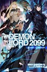 Demon Lord 2099, Vol. 2 (light novel) - Daigo Murasaki ; Kureta Kureta - 9781975343026