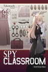 Spy Classroom, Vol. 5 (light novel) - Nathaniel Thrasher ; Takemachi Takemachi ; Tomari Takemachi - 9781975343125