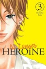 No Longer Heroine, Vol. 3 - Momoko Koda ; Phil Christie - 9781975346539