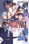 Magistellus Bad Trip, Vol. 2 (light novel) - Humphrey Mahaya ; Kazuma Kamachi - 9781975348588