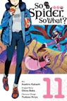 So I'm a Spider, So What?, Vol. 11 (manga) - Asahiro Kakashi ; Bianca Pistillo ; Okina Baba - 9781975349769