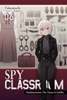 Spy Classroom, Vol. 6 (light novel) - Nathaniel Thrasher ; Takemachi Takemachi ; Tomari Takemachi - 9781975350284