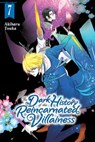 The Dark History of the Reincarnated Villainess, Vol. 7 - Akiharu Touka ; Kei Coffman ; Rachel Pierce - 9781975362270