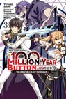 I Kept Pressing the 100-Million-Year Button and Came Out on Top, Vol. 3 (manga) - Arbash Mughal ; Luke Hutton ; Mokyu Mokyu ; Syuichi Tsukishima - 9781975362935