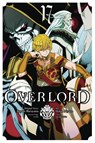 Overlord, Vol. 17 (manga) - Andrew Cunningham ; Carolina Hdz ; Hugin Miyama ; Kugane Maruyama - 9781975366407