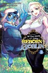 So What's Wrong with Getting Reborn as a Goblin?, Vol. 3 - Caleb Cook ; Carolina Hdz ; Nazuna Miki ; Tsukasa Araki - 9781975367282