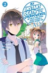 My Instant Death Ability Is So Overpowered, No One in This Other World Stands a Chance Against Me! —AO—, Vol. 2 (manga) - Chisato Naruse ; Hanamaru Nanto ; Nanavati Tess ; Nathan Macklem - 9781975368432