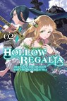 Hollow Regalia, Vol. 2 (light novel) - Gakuto Mikumo ; Miyuu Miyuu ; Sergio Avila - 9781975368616