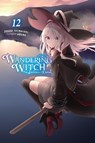 Wandering Witch: The Journey of Elaina, Vol. 12 (light novel) - Azure ; Jougi Shiraishi ; Nicole Wilder - 9781975368654