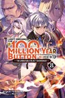 I Kept Pressing the 100-Million-Year Button and Came Out on Top, Vol. 8 (light novel) - Luke Hutton ; Mokyu Mokyu ; Syuichi Tsukishima - 9781975370091