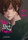 Hell Is Dark with No Flowers, Vol. 2 (Manga) - Yoru Michio - 9781975370398