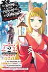 Is It Wrong to Try to Pick Up Girls in a Dungeon? Memoria Freese, Vol. 2 - Carolina Hdz ; Dale DeLucia ; Danmachi Memoria Freese ; Fujino Omori - 9781975371715