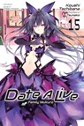 Tachibana, K: Date a Live, Vol. 15 (Light Novel) - Koushi Tachibana - 9781975372415