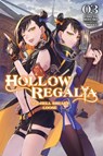 Hollow Regalia, Vol. 3 (light novel) - Gakuto Mikumo - 9781975372620
