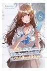 The Girl I Saved on the Train Turned Out to Be My Childhood Friend, Vol. 5 (light novel) - Fly Kennoji ; Kennoji Kennoji ; Sergio Avila - 9781975372644