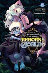 So What's Wrong with Getting Reborn as a Goblin?, Vol. 6 - Caleb Cook ; Nazuna Miki ; Tsukasa Araki - 9781975374747