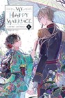 My Happy Marriage, Vol. 6 (light novel) - Akumi Agitogi ; David Musto ; Tsukiho Tsukioka - 9781975375294