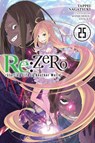 Re:ZERO -Starting Life in Another World-, Vol. 25 (light novel) - Shinichirou Otsuka ; Tappei Nagatsuki - 9781975378424