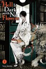 Hell Is Dark with No Flowers, Vol. 1 (light novel) - Taylor Engel ; Yoru Michio - 9781975379384