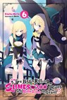 I've Been Killing Slimes for 300 Years and Maxed Out My Level, Vol. 6 - Benio Benio ; Kisetsu Morita - 9781975382674