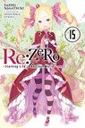 Re:ZERO -Starting Life in Another World-, Vol. 15 (light novel) - Shinichirou Otsuka ; Tappei Nagatsuki - 9781975383268