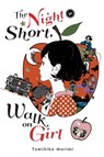 The Night Is Short, Walk on Girl - Tomihiko Morimi - 9781975383312