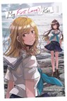 My First Love's Kiss, Vol. 1 - Fly Kennoji ; Hitoma Iruma ; Kiki Piatkowska - 9781975389468