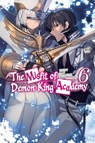 The Misfit of Demon King Academy, Vol. 6 (light novel) - Shizumayoshinori Shizumayoshinori ; Shu Shu ; Z. Mana - 9781975391065