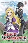 Black Summoner, Vol. 1 (light novel) - Doufu Mayoi ; Kurogin (DIGS) ; Taishi Taishi ; Tess Nanavati - 9781975392208