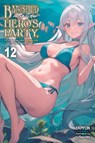 Banished from the Hero's Party, I Decided to Live a Quiet Life in the Countryside, Vol. 12 (light novel) - Dale DeLucia ; Yasumo Zappon ; Zappon Zappon - 9781975393441