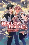 Hollow Regalia, Vol. 5 (light novel) - Gakuto Mikumo ; Miyuu Miyuu ; Sergio Avila - 9781975393946