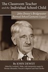 The Classroom Teacher and the Individual School Child - Leonard J. Waks - 9781975507619