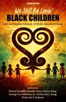 We Still Be Lovin' Black Children - Gloria Swindler Boutte ; Joyce Elaine King ; George Lee Johnson - 9781975509330
