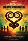 We Still Be Lovin' Black Children - Gloria Swindler Boutte ; Joyce Elaine King ; George Lee Johnson - 9781975509330