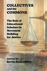 Collectives and the Commons - Kevin Kumashiro - 9781975509378