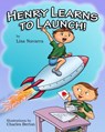 Henry Learns to Launch - NAVARRA,  Lisa - 9781975657444