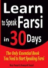 Learn to Speak Farsi in 30 Days - Somayeh Nazari ; Reza Nazari - 9781975679354