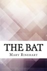 The Bat - Mary Roberts Rinehart - 9781975881436