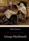 Robert Falconer - George MacDonald - 9781975881771