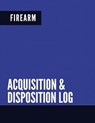 Firearm Acquisition & Disposition Log: Extra Large - Pages 150 - Creative Designs Publishers - 9781975898984