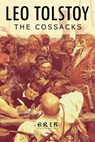 The Cossacks: A Tale of 1852 - Count Lev Nikolayevich Tolstoy - 9781975916688