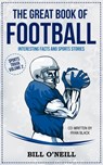 The Great Book of Football: Interesting Facts and Sports Stories - Ryan Black - 9781975974961