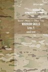 STP 21-1-SCMT Soldier's Manual of Common Tasks Warrior Skills Level 1: August 2015 - Headquarters Department of The Army - 9781975996420
