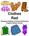 English-Haitian Creole Clothes/Rad Bilingual Children's Picture Dictionary - Richard Carlson - 9781976254222