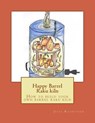 Happy Barrel Raku kiln: How to build your own barrel raku kiln - Jesse Rasmussen - 9781976278327